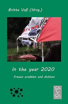 In the year 2020: Frauen erzählen und dichten