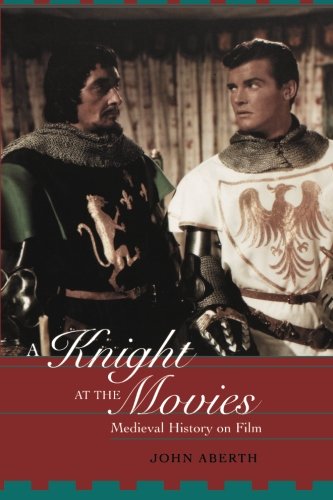 A Knight at the Movies: Medieval History on Film