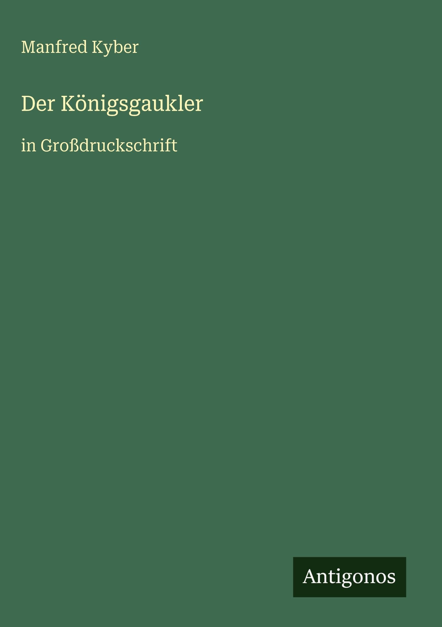 Der Königsgaukler: in Großdruckschrift