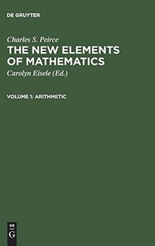 Arithmetic (Charles S. Peirce: The New Elements of Mathematics)