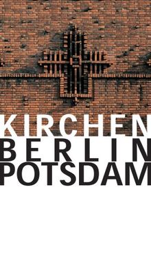 Kirchen. Berlin Potsdam