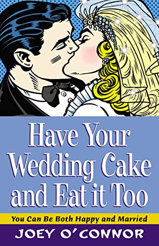 Have Your Wedding Cake and Eat It, Too: You Can Be Both Happy and Married