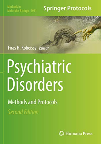 Psychiatric Disorders: Methods and Protocols (Methods in Molecular Biology, 2011, Band 2011)