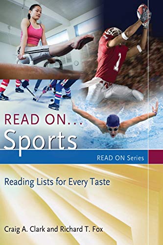 Read On. . .Sports: Reading Lists For Every Taste