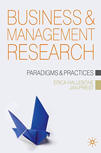 Business and Management Research: Paradigms and Practices