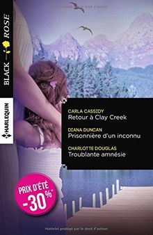 Retour à Clay Creek - Prisonnière d'un inconnu - Troublante amnésie: (promotion) de Cassidy, Carla, Duncan, Diana | Livre | état bon