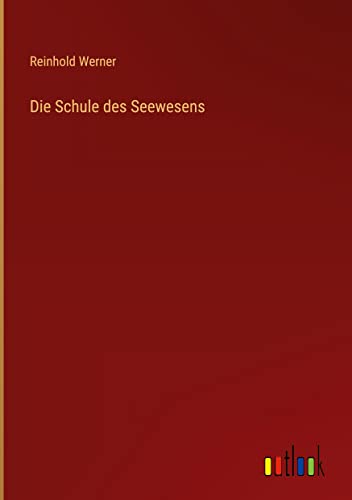 Die Schule des Seewesens