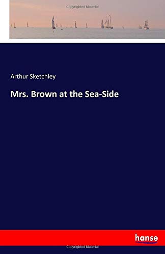 Mrs. Brown at the Sea-Side
