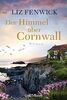 Der Himmel über Cornwall: Roman