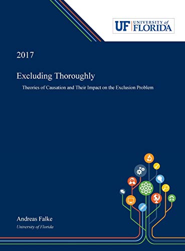 Excluding Thoroughly: Theories of Causation and Their Impact on the Exclusion Problem