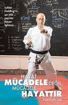 HAYAT MÜCADELE DEĞİL MÜCADELE HA.