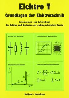 Elektro T, Grundlagen der Elektrotechnik, Lehrbuch: Informations- und Arbeitsbuch für Schüler und Studenten der elektrotechnischen Berufe