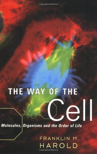 The Way of the Cell: Molecules, Organisms, and the Order of Life