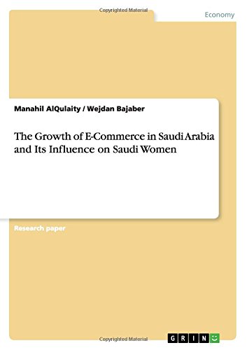 The Growth of E-Commerce in Saudi Arabia and Its Influence on Saudi Women