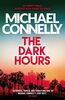 The Dark Hours: The Brand New Blockbuster Ballard & Bosch Thriller