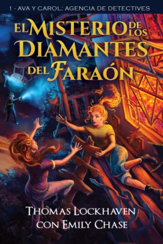 Ava y Carol: Agencia de Detectives: El Misterio de los Diamantes del Faraón