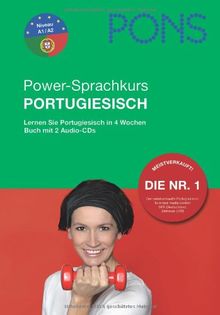 PONS Power-Sprachkurs für Anfänger Portugiesisch. Buch und 2 Audio-CDs: Lernen Sie Portugiesisch in 4 Wochen