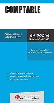 Comptable : pour tout connaître de la mécanique comptable : 2021-2022