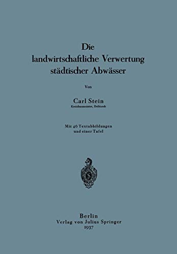 Die Landwirtschaftliche Verwertung Städtischer Abwässer