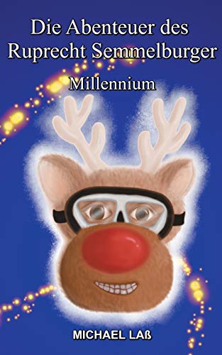 Die Abenteuer des Ruprecht Semmelburger: Millennium