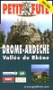 Drome - ardeche - vallee du rhone 2005-2006, le petit fute (GUIDES REGION)