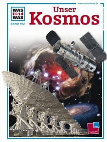 Was ist was, Band 102: Unser Kosmos