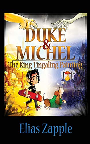 The King Tingaling Painting (Duke & Michel American-English Edition, Band 2)