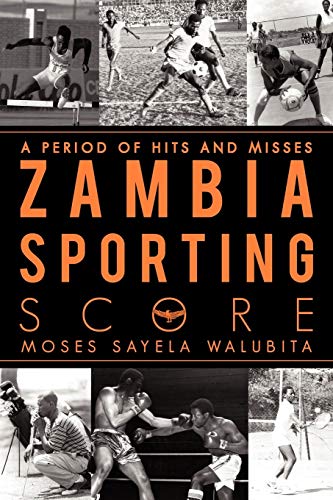 Zambia Sporting Score: A Period Of Hits And Misses