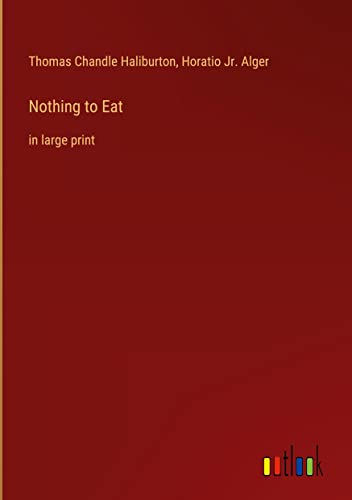 Nothing to Eat: in large print