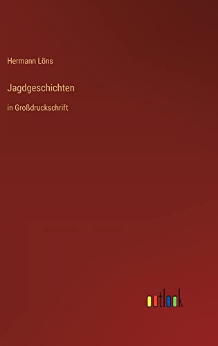 Jagdgeschichten: in Großdruckschrift