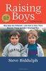 Raising Boys: Why Boys Are Different - and How to Help Them Become Happy and Well-Balanced Men