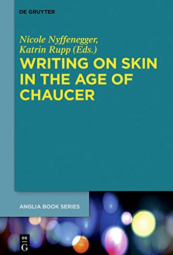 Writing on Skin in the Age of Chaucer   Buchreihe der Anglia   Anglia Book Series Bd60 Kartoniert (TB)