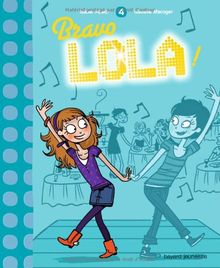 Lola !. Vol. 4. Bravo Lola !