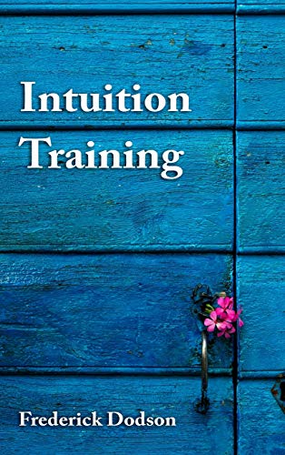 Frederick Dodson Intuition Training