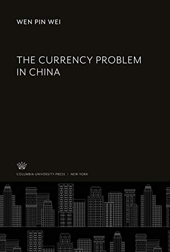 The Currency Problem in China