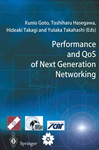 Performance and QoS of Next Generation Networking: Proceedings of the International Conference on the Performance and QoS of Next Generation ... P&QNet2000, Nagoya, Japan, November 2000