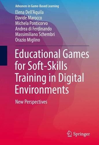 Educational Games for Soft-Skills Training in Digital Environments: New Perspectives (Advances in Game-Based Learning)