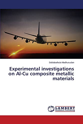 Experimental investigations on Al-Cu composite metallic materials