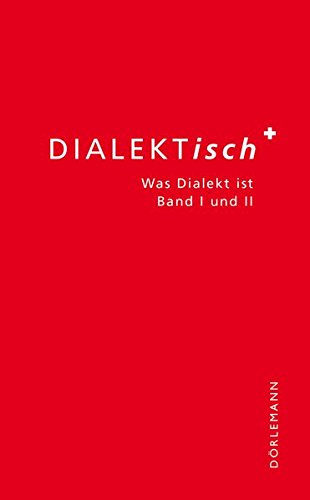 DIALEKTisch: Was Dialekt ist
