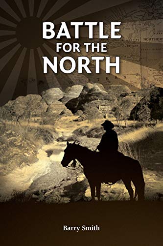 BATTLE FOR THE NORTH (Kimberley Trilogy)
