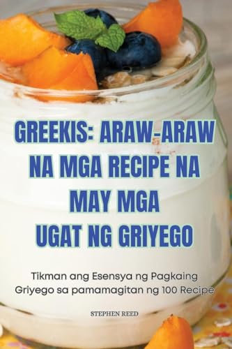 GREEKIS: ARAW-ARAW NA MGA RECIPE NA MAY MGA UGAT NG GRIYEGO