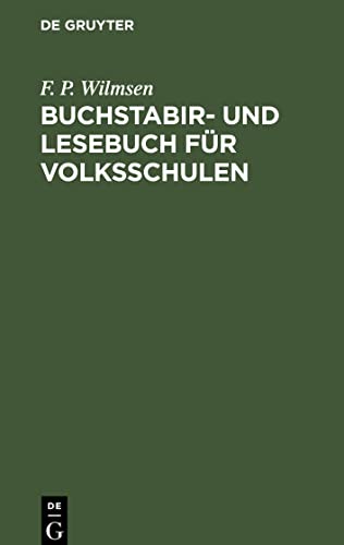 Buchstabir- und Lesebuch für Volksschulen