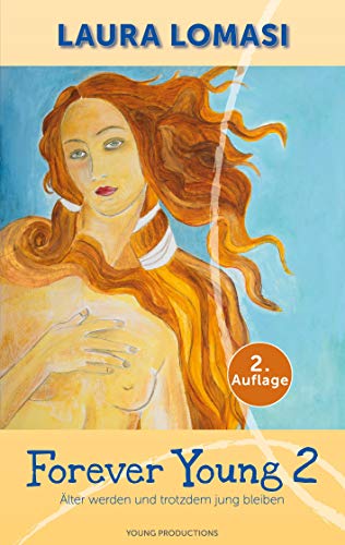 Forever Young 2: Älter werden und jung bleiben