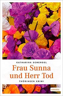 Frau Sunna und Herr Tod (Thüringen Krimi)