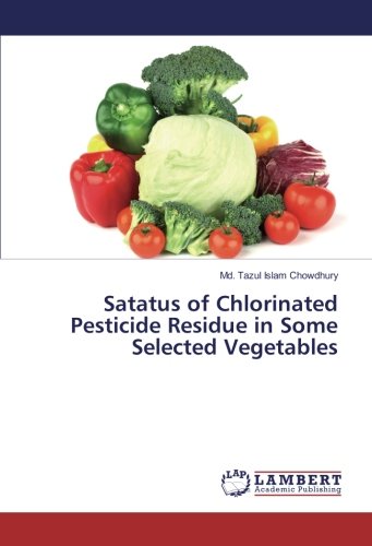 Satatus of Chlorinated Pesticide Residue in Some Selected Vegetables