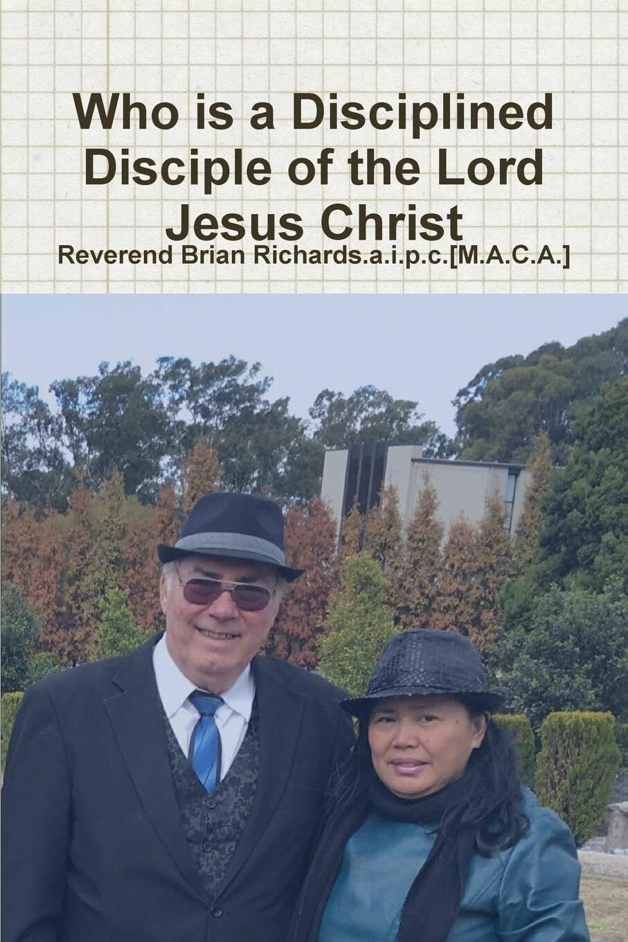 Who is a Disciplined Disciple of the Lord Jesus Christ