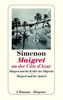 Maigret an der Cote d'Azur. Maigret und die Keller des Majestic. Maigret und der Spitzel