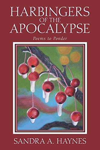 Harbingers of the Apocalypse: Poems to Ponder