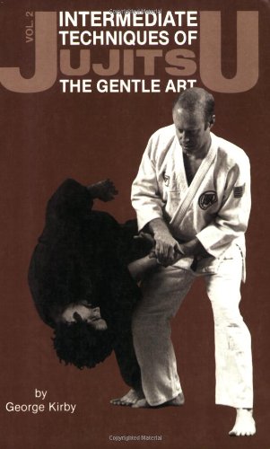Intermediate Techniques of Jujitsu: The Gentle Art, Vol. 2 (Japanese Arts)