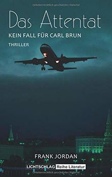 Das Attentat: Kein Fall für Carl Brun